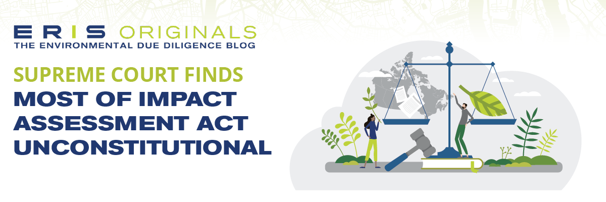ERIS Originals Blog - Supreme Court Finds Most of Impact Assessment Act Unconsitutional