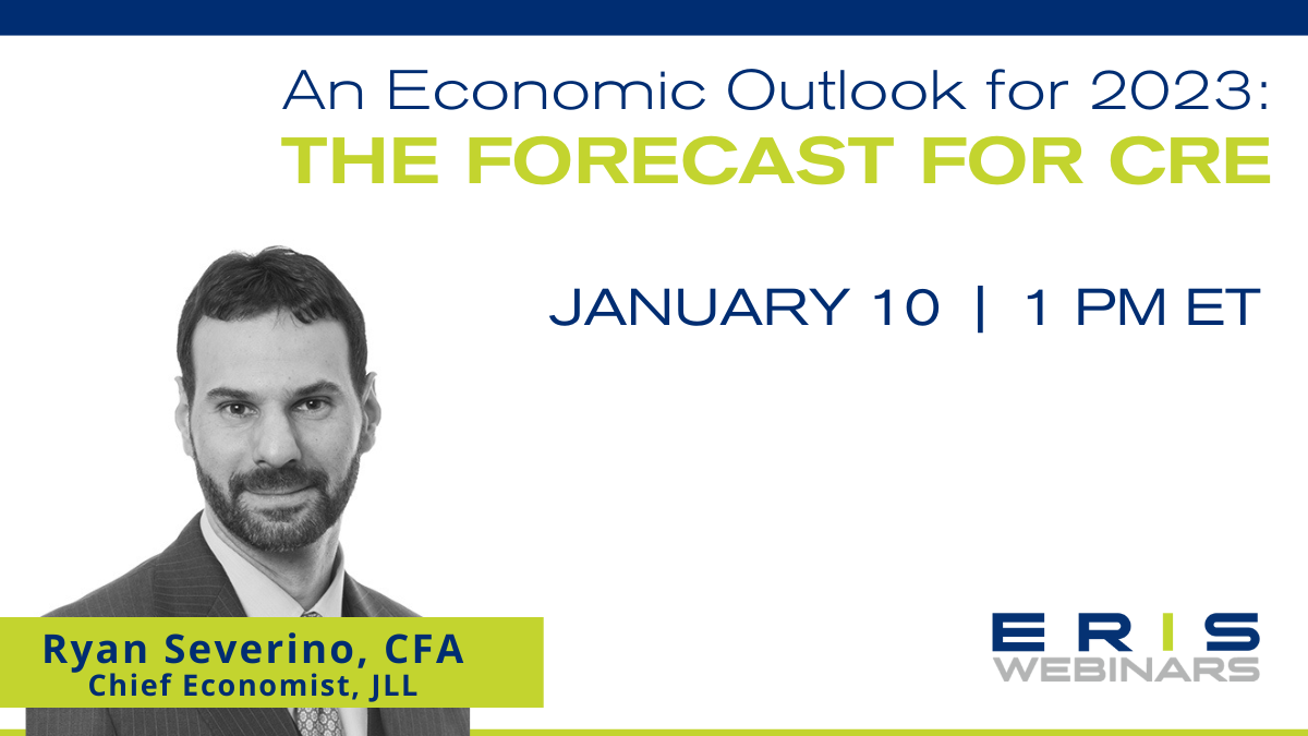 Webinar – An Economic Outlook for 2023: The Forecast for CRE