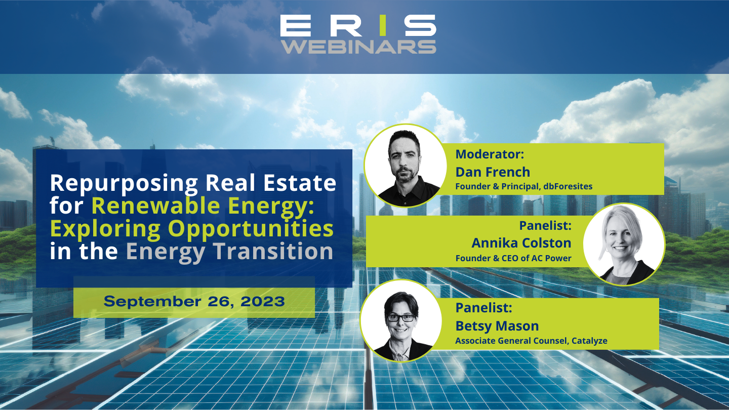Webinar – Repurposing Real Estate for Renewable Energy: Exploring Opportunities in the Energy Transition Recording