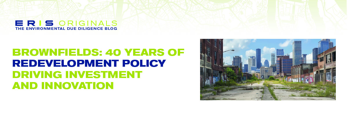 Brownfields: 40 Years of Redevelopment Policy Driving Investment and Innovation