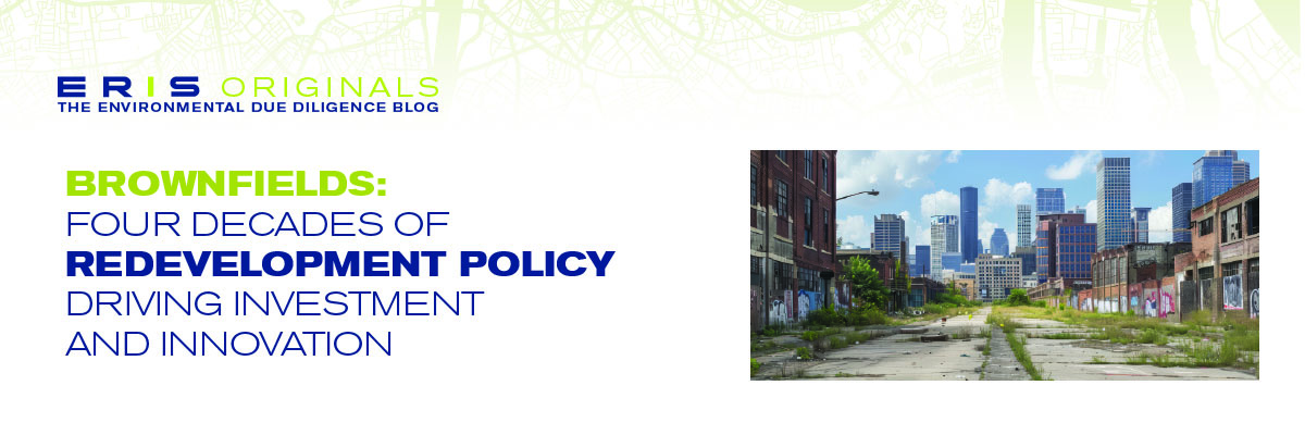 Brownfields: 40 Years of Redevelopment Policy Driving Investment and Innovation