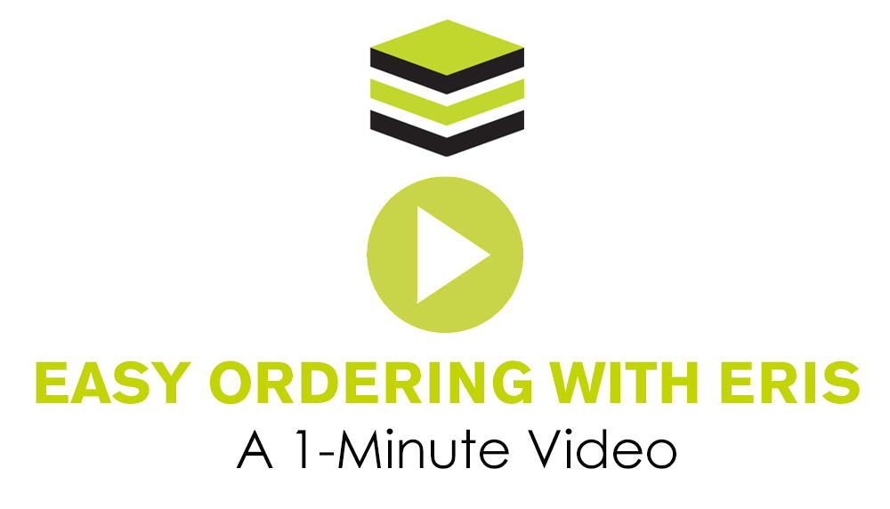 Easy Ordering With ERIS: A 1-Minute Video