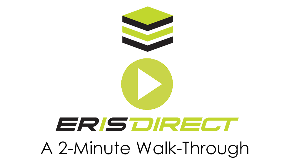 ERIS Direct: A 2-Minute Walk-Through