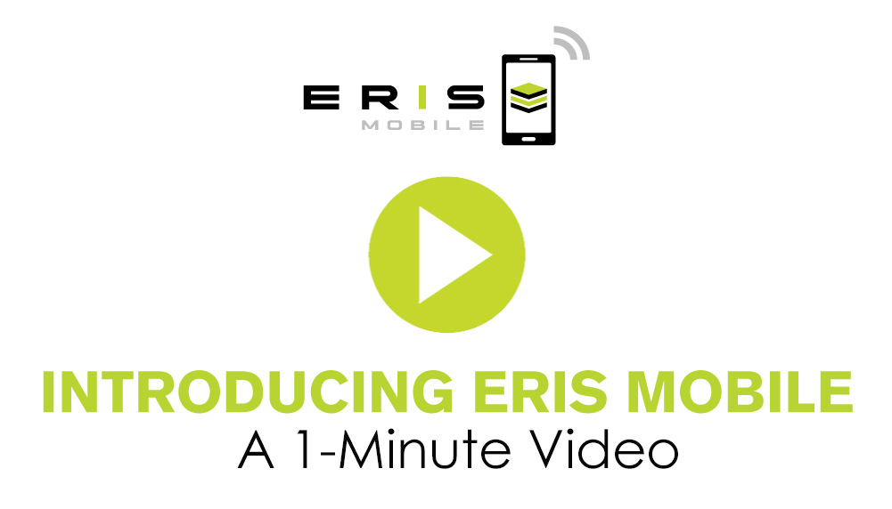 Introducing ERIS Mobile: A 1-Minute Video
